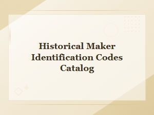 Historical Maker Identification Codes Archive Catalog